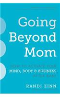 Going Beyond Mom