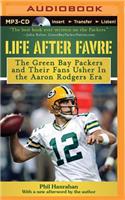 Life After Favre: The Green Bay Packers and Their Fans Usher in the Aaron Rodgers Era