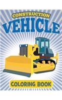 Construction Vehicle Coloring Book: Coloring Book for Kids(English)