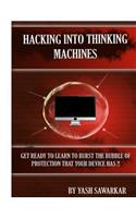Hacking Into Thinking Machines