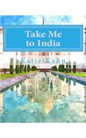 Take Me to India