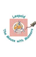 Leopold the Mouse with Manners