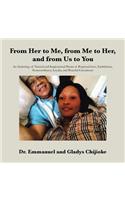 From Her to Me, from Me to Her, and from Us to You