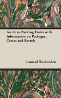 Guide to Packing Fruits with Information on Packages, Crates and Barrels