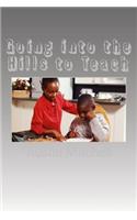 Going into the Hills to Teach