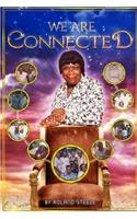 We Are Connected