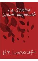 La Sombra sobre Innsmouth