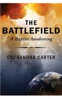 The Battlefield: A Baptist Awakening
