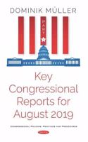 Key Congressional Reports for August 2019. Part XI