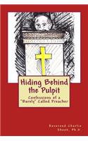Hiding Behind the Pulpit