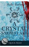 A Crystal Snowflake