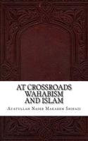 At Crossroads Wahabism and Islam