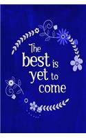 Chalkboard Journal - The Best Is Yet To Come (Blue)