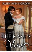 The Rake's Vow: (2 Marriage by Bargain)