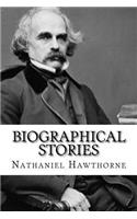 Biographical Stories Nathaniel Hawthorne