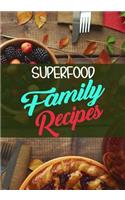 Superfood Family Recipes