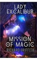 Lady Excalibur, Mission of Magic