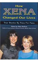 How Xena Changed Our Lives