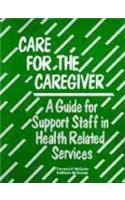 Care For The Caregiver