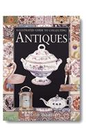 Illustrated Guide to Collecting Antiques