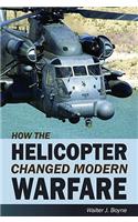 How the Helicopter Changed Modern Warfare