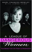 A League of Dangerous Women