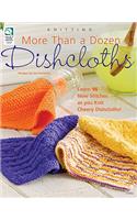 More Than a Dozen Dishcloths