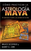 Cómo Practicar La Astrología Maya