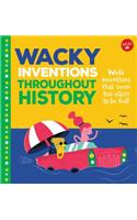 Wacky Inventions Throughout History