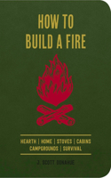 How to Build a Fire