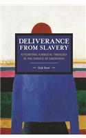 Deliverance From Slavery: Attempting A Biblical Theology In The Service Of Liberation