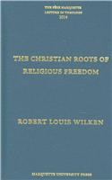 Christian Roots of Religious Freedom
