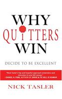 Why Quitters Win