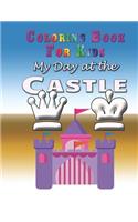 My Day at the Castle - Coloring Book