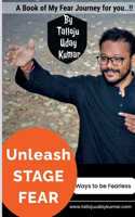 Unleash Stage Fear