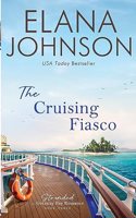 The Cruising Fiasco: A McLaughlin Sisters Novel(3 Stranded in Getaway Bay(r) Romance)