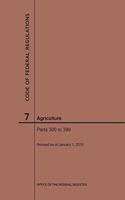 Code of Federal Regulations Title 7, Agriculture, Parts 300-399, 2019: (Code of Federal Regulations)