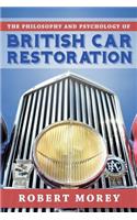 Philosophy and Psycology of British Car Restoration