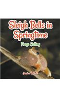 Sleigh Bells in Springtime