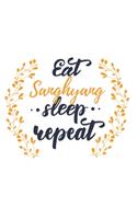 Eat Sleep Sanghyang Repeat