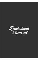 Dachohund Mom: Lined Notebook / Journal Gift For Him Her, 130 Pages 6x9, Soft Cover Matte Finish