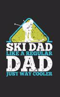 Ski Dad Notebook: Diary Journal 6x9 inches with 120 Lined Pages