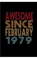 Awesome Since February 1979: Birthday Gift for 41 Year Old Men and Women