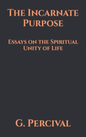 The Incarnate Purpose