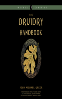 Druidry Handbook: Spiritual Practice Rooted in the Living Earth