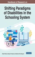 Handbook of Research on Shifting Paradigms of Disabilities in the Schooling System