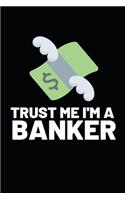 Trust Me I'm A Banker