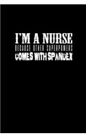 I'm a nurse because other superpowers come with spandex: Food Journal - Track your Meals - Eat clean and fit - Breakfast Lunch Diner Snacks - Time Items Serving Cals Sugar Protein Fiber Carbs Fat - 110 pag