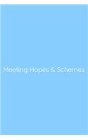 Meeting Hopes & Schemes Notebook