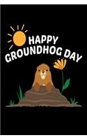 Happy Groundhog Day: Graph Paper Journal / Notebook / Diary Gift - 6"x9" - 120 pages - Graph Paper - 5mm x 5mm - Matte Cover